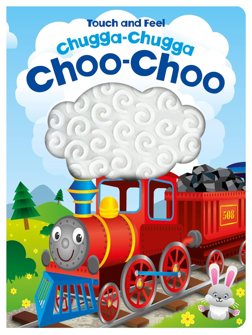 Chugga Chugga Choo Choo: Touch and Feel (Board Book)