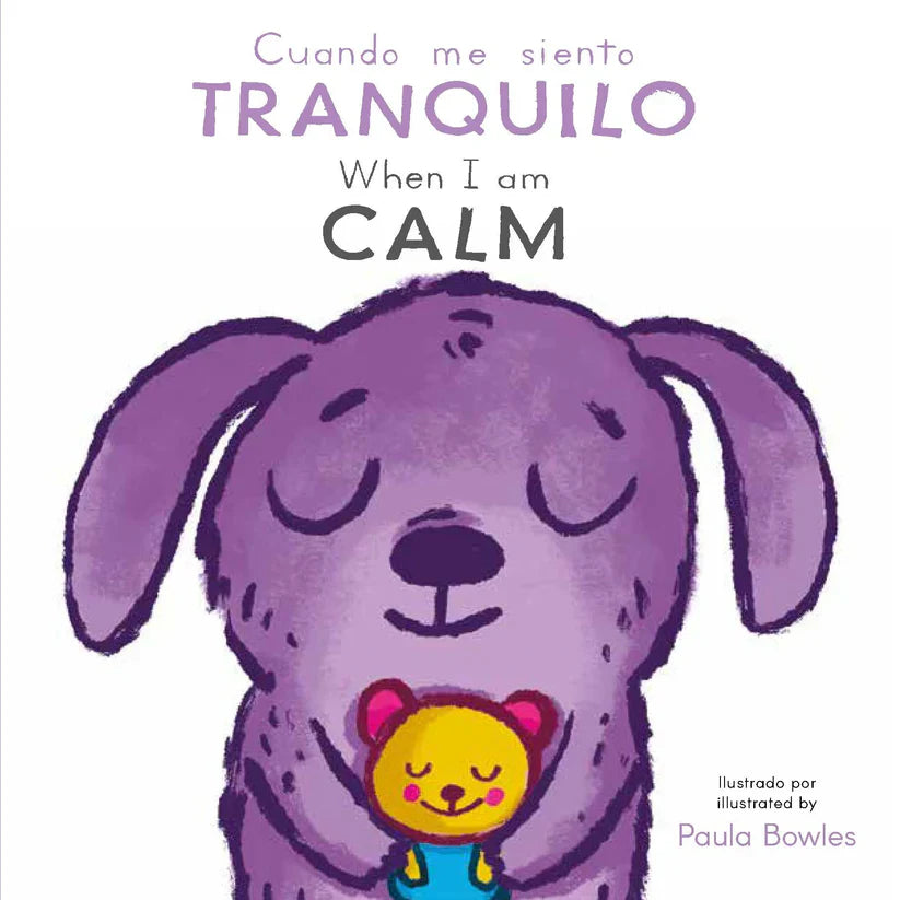 When I Am Calm / Cuando me siento Tranquilo