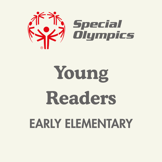 Early Elementary - Young Readers (Special Olympics Book of the Month)