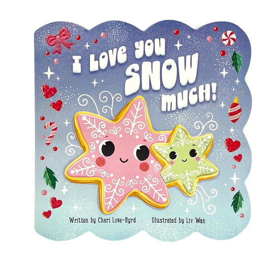 I Love You Snow Much