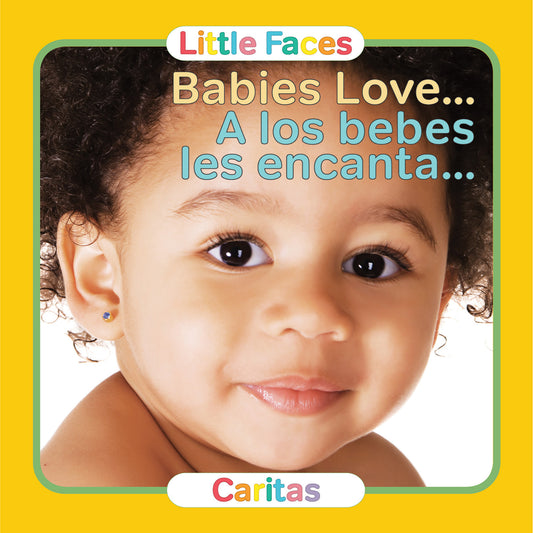 Babies Love / A los bebes les encanta
