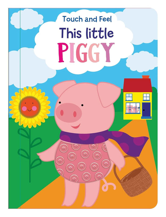 This Little Piggy: Touch and Feel (Board Book)