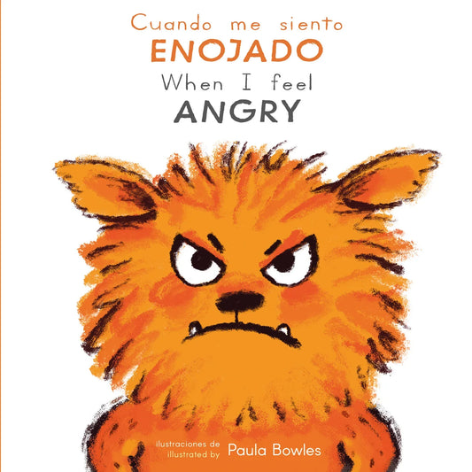 When I Feel Angry / Cuando me siento Enjoado