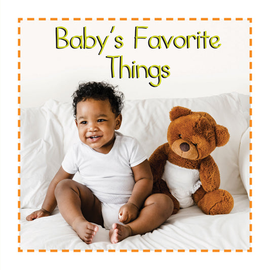 Baby's Favorite Things