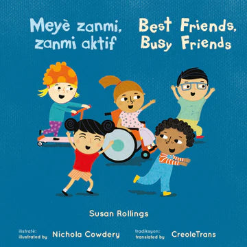 Zanmi aktif/Best Friends, Busy Friends