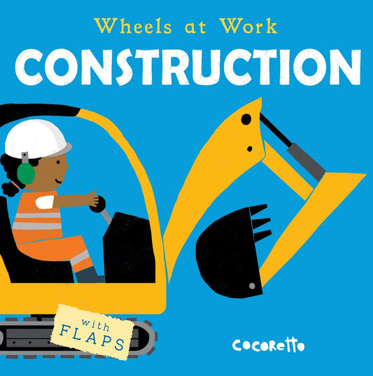 Wheels at Work - Construction