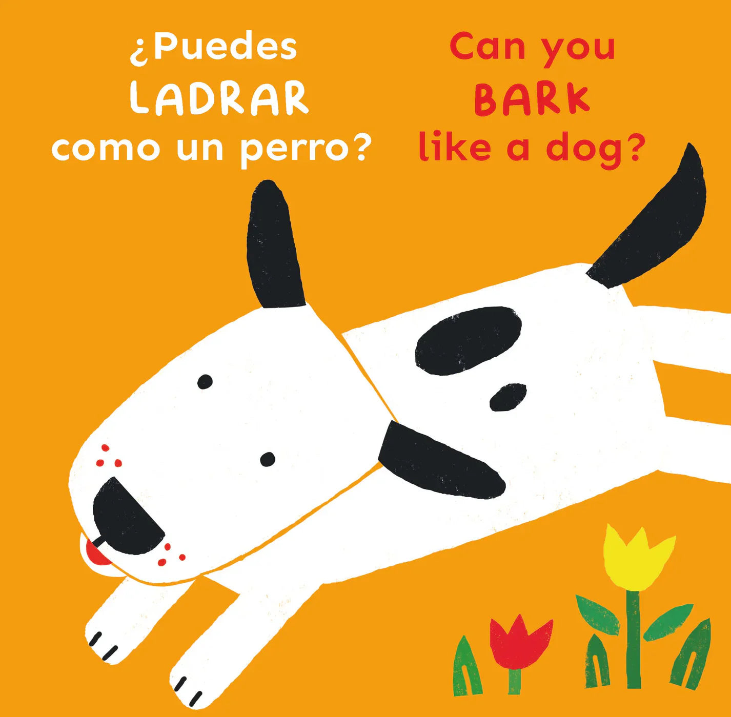 Can You Bark Like a Dog? / ¿Puedes LADRAR como un perro?