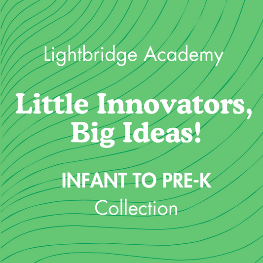Little Innovators, Big Ideas! - Lightbridge Academy