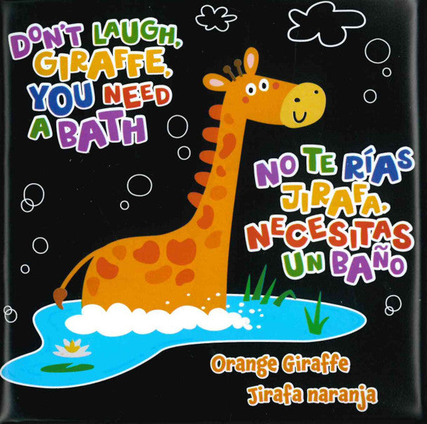 Don't Laugh Giraffe, You Need a Bath (Bath Book)