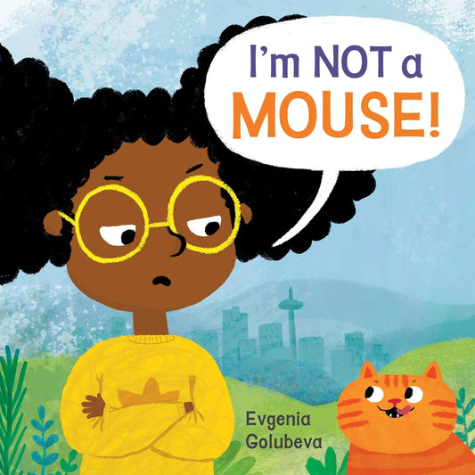 I'm Not a Mouse