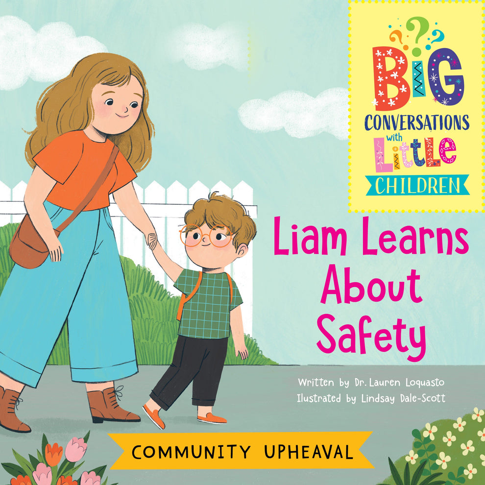 Liam Learns About Safety – Community Upheaval – Gardner Media