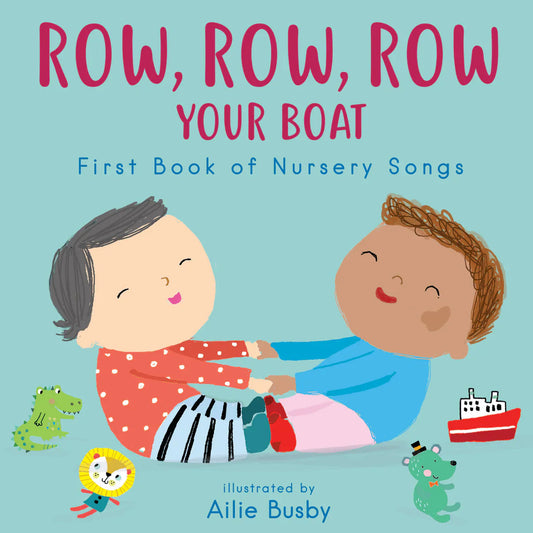 Row, Row, Row Your Boat - First Book of Nursery Songs