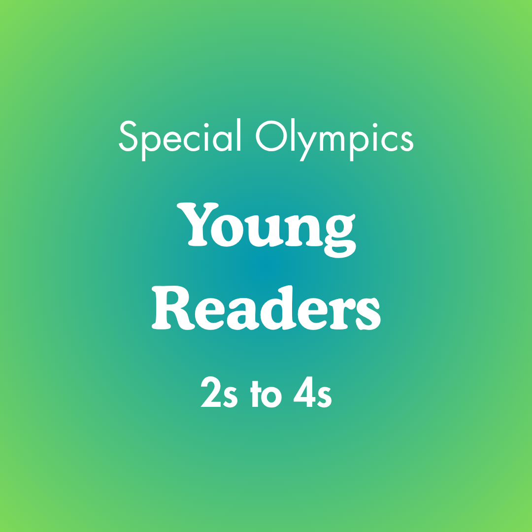 2s to 4s - Young Readers (Special Olympics)