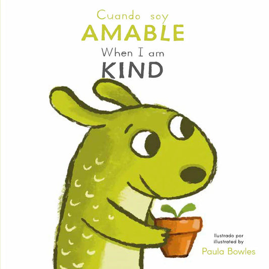 When I Am Kind / Cuando soy Amable