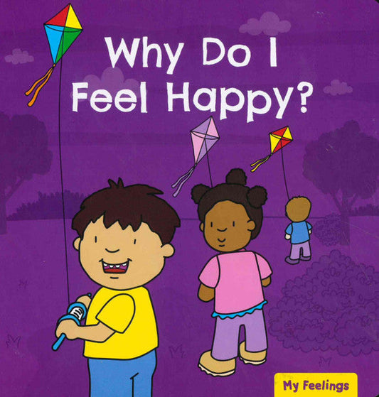 Why Do I Feel Happy? (Board Book)