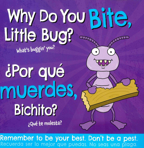 Why Do You Bite, Little Bug? (Paperback)