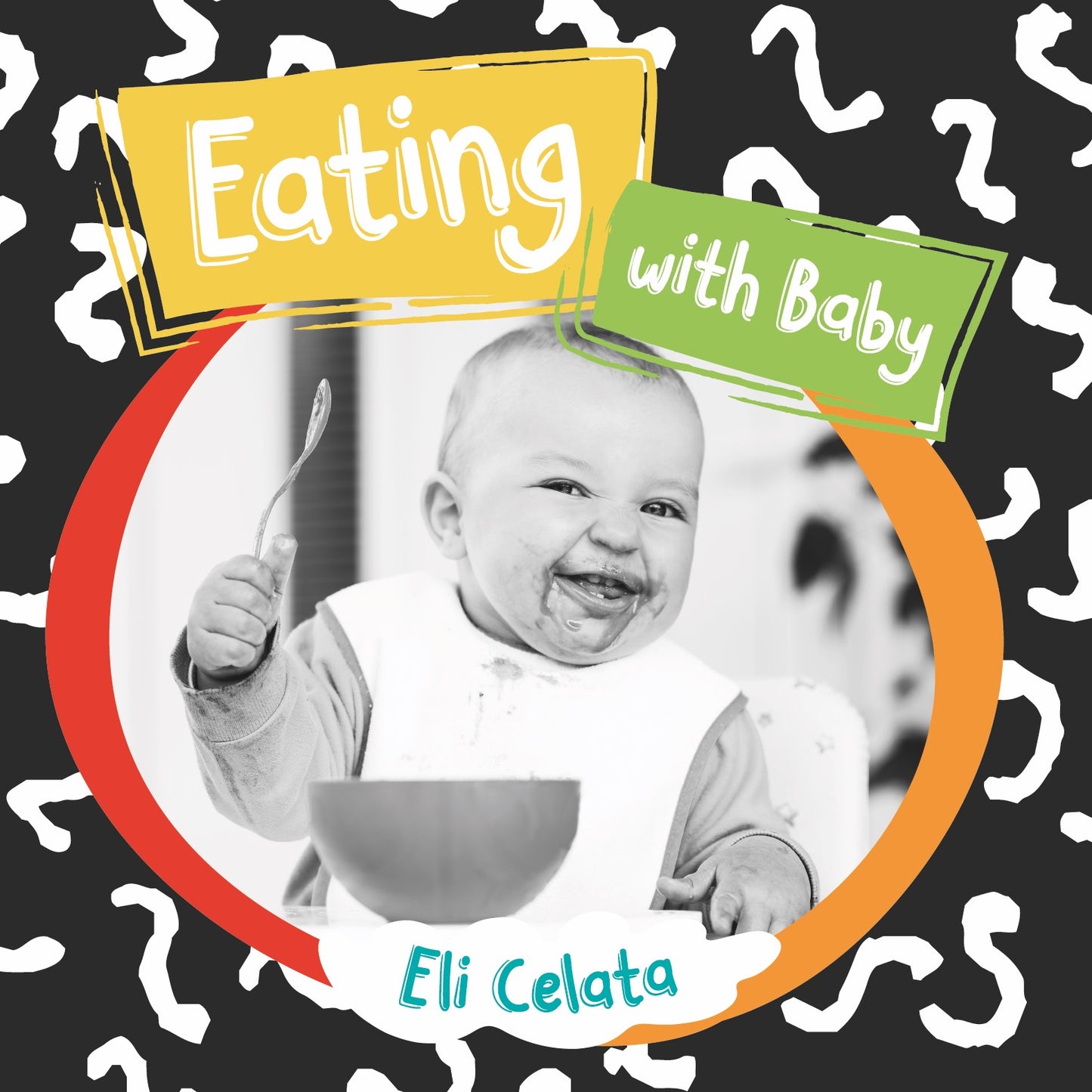Eating with Baby/A comer, bebe